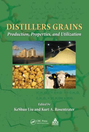 KeShun Liu, Kurt A. Rosentrater - Distillers Grains, Inbunden