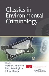 bokomslag Classics in Environmental Criminology