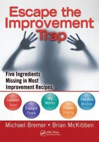 bokomslag Escape the Improvement Trap