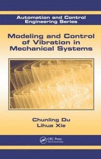 bokomslag Modeling and Control of Vibration in Mechanical Systems