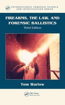 Firearms, the Law, and Forensic Ballistics 1
