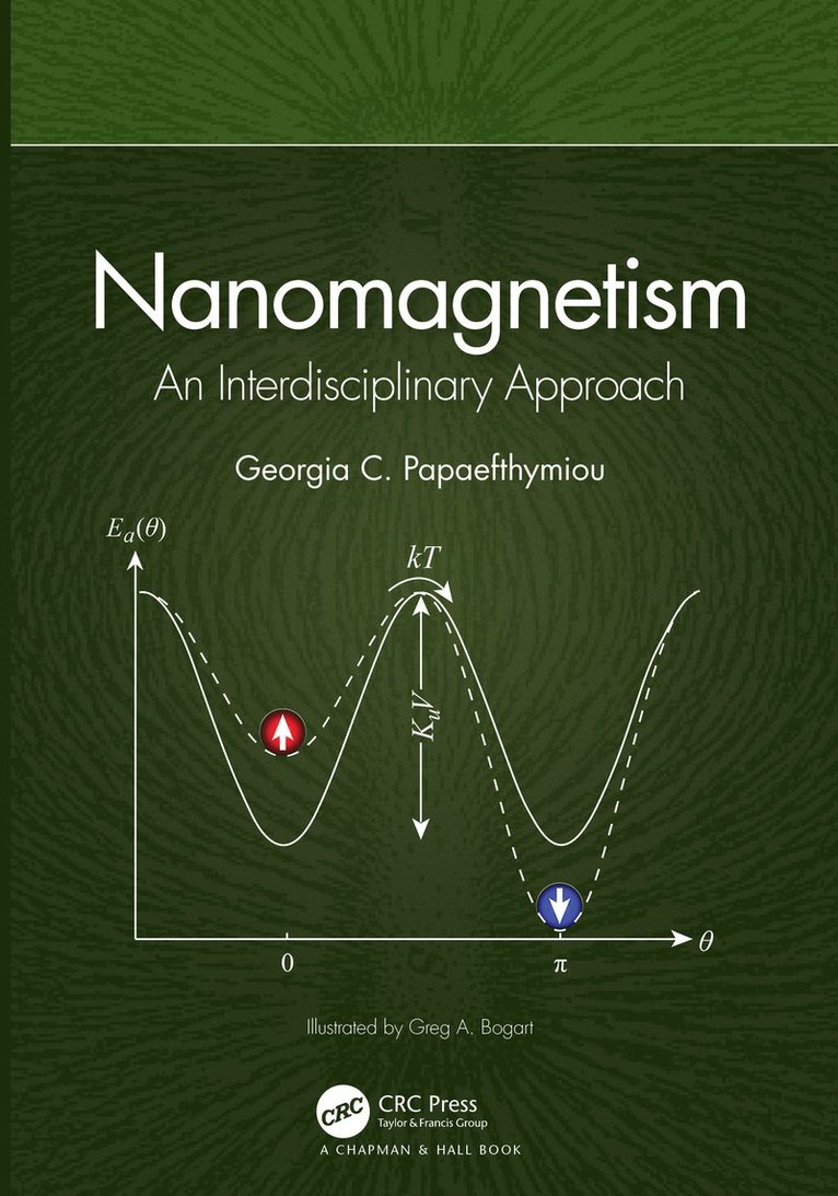 Georgia C. Papaefthymiou, USA) Papaefthymiou, Georgia C. (Villanova University, Pennsylvania - Nanomagnetism, Inbunden