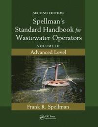 bokomslag Spellman's Standard Handbook for Wastewater Operators