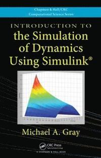 bokomslag Introduction to the Simulation of Dynamics Using Simulink