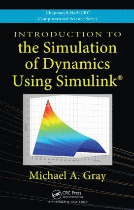 Introduction to the Simulation of Dynamics Using Simulink 1