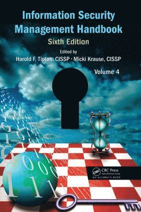 Information Security Management Handbook, Volume 4