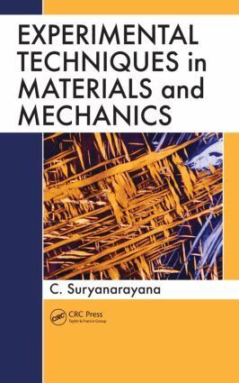 C. Suryanarayana - Experimental Techniques in Materials and Mechanics, Inbunden