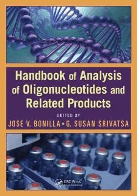 bokomslag Handbook of Analysis of Oligonucleotides and Related Products