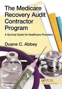 bokomslag The Medicare Recovery Audit Contractor Program