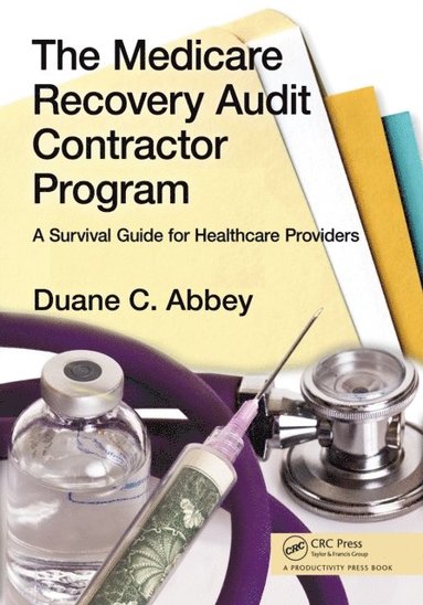 bokomslag The Medicare Recovery Audit Contractor Program