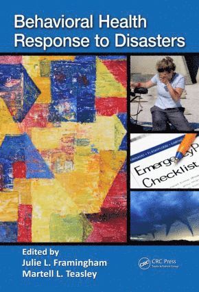 Julie Framingham, Martell L. Teasley - Behavioral Health Response to Disasters, Inbunden
