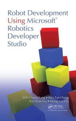 bokomslag Robot Development Using Microsoft Robotics Developer Studio