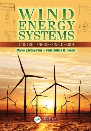 Mario Garcia-Sanz, Constantine H. Houpis - Wind Energy Systems, Inbunden