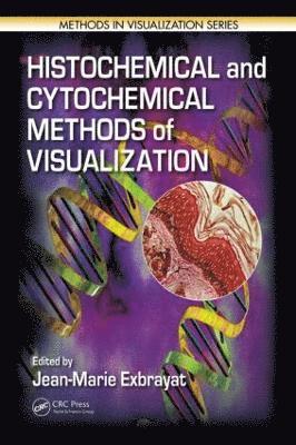 bokomslag Histochemical and Cytochemical Methods of Visualization