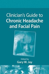 bokomslag Clinicians Guide to Chronic Headache and Facial Pain