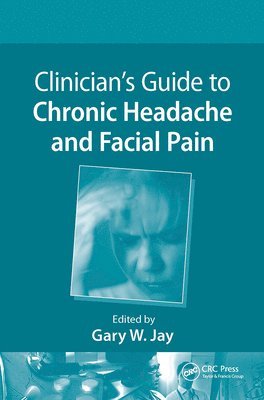 Clinicians Guide to Chronic Headache and Facial Pain 1