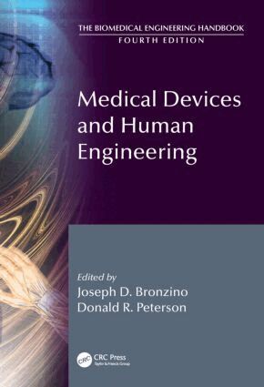 Joseph D. Bronzino, Donald R. Peterson - Medical Devices and Human Engineering, Inbunden
