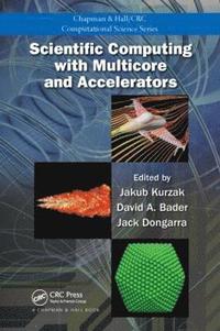 bokomslag Scientific Computing with Multicore and Accelerators