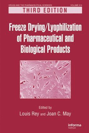 bokomslag Freeze-Drying/Lyophilization of Pharmaceutical and Biological Products