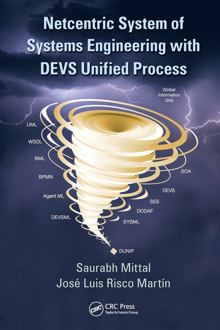 Saurabh Mittal, José L. Risco Martín, Jose L. Risco Martin - Netcentric System of Systems Engineering with DEVS Unified Process, Inbunden