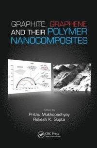 bokomslag Graphite, Graphene, and Their Polymer Nanocomposites