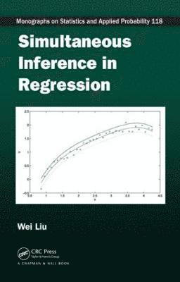 Wei Liu - Simultaneous Inference in Regression, Inbunden