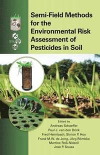 bokomslag Semi-Field Methods for the Environmental Risk Assessment of Pesticides in Soil