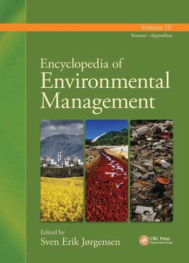 Sven Erik Jorgensen - Encyclopedia of Environmental Management - Volume IV, Inbunden