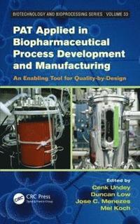 bokomslag PAT Applied in Biopharmaceutical Process Development And Manufacturing