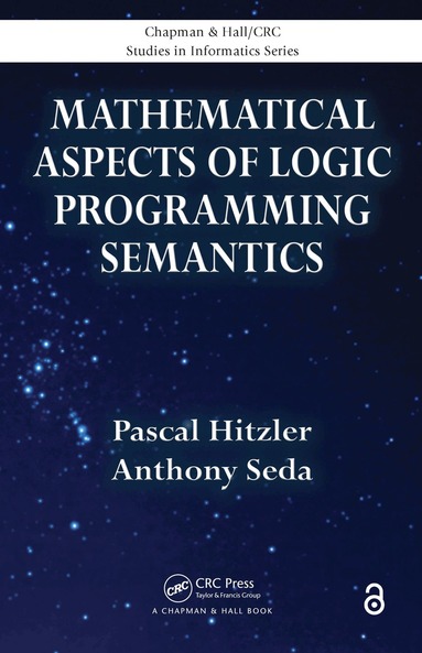 Pascal Hitzler, Anthony Seda - Mathematical Aspects of Logic Programming Semantics, Inbunden