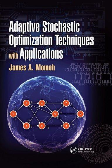 James A. Momoh - Adaptive Stochastic Optimization Techniques with Applications, Inbunden
