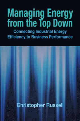 Christopher Russell - Managing Energy From the Top Down, Inbunden