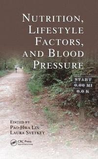 bokomslag Nutrition, Lifestyle Factors, and Blood Pressure