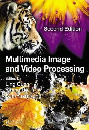 Ling Guan, Yifeng He, Sun-Yuan Kung - Multimedia Image and Video Processing, Inbunden