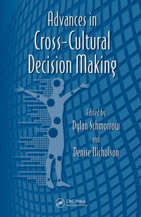 Dylan Schmorrow, Denise Nicholson - Advances in Cross-Cultural Decision Making, Inbunden