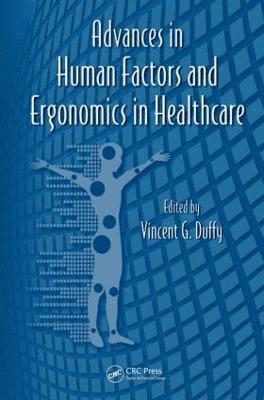 Advances in Human Factors and Ergonomics in Healthcare 1