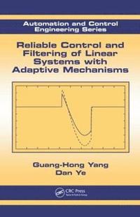 bokomslag Reliable Control and Filtering of Linear Systems with Adaptive Mechanisms
