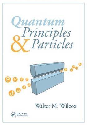 Quantum Principles and Particles 1