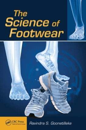 Ravindra S. Goonetilleke - Science of Footwear, Inbunden