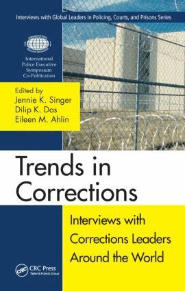 Jennie K. Singer, Dilip K. Das, Eileen Ahlin - Trends in Corrections, Inbunden