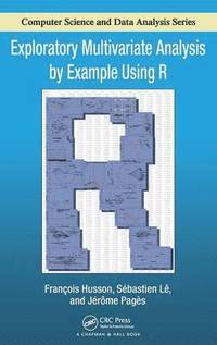 bokomslag Exploratory Multivariate Analysis by Example Using R