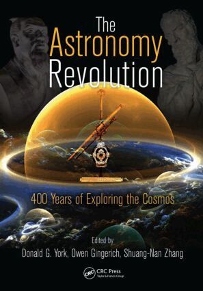 Donald G. York, Owen Gingerich, Shuang-Nan Zhang - Astronomy Revolution, Inbunden