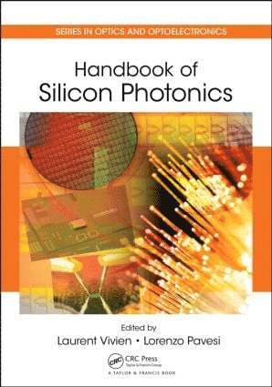 Laurent Vivien, Lorenzo Pavesi - Handbook of Silicon Photonics, Inbunden