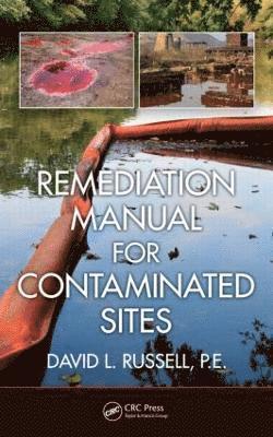 bokomslag Remediation Manual for Contaminated Sites