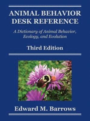 Edward M. Barrows - Animal Behavior Desk Reference, Inbunden
