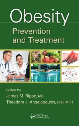 James M. Rippe, Theodore J. Angelopoulos, USA) Rippe, James M. (Rippe Lifestyle Institute, Shrewsbury, Massachusetts, USA) Angelopoulos, Theodore J. (University of Central Florida, Orlando - Obesity, Inbunden
