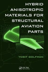 bokomslag Hybrid Anisotropic Materials for Structural Aviation Parts