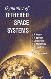 bokomslag Dynamics of Tethered Space Systems