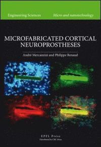 bokomslag Microfabricated Cortical Neuroprostheses