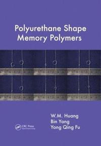 bokomslag Polyurethane Shape Memory Polymers